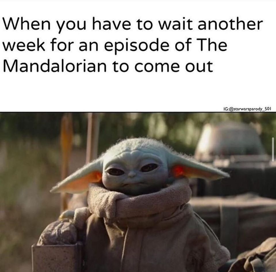 This meme is a photo of a character from the Star Wars franchise, Baby Yoda (also known as "The Child"), with a concerned expression on its face. The text accompanying the image reads: "When you have to wait 2 whole days for a new episode of The Mandalorian and you can't even watch it until Sunday." The meme is poking fun at the anticipation and frustration of waiting for new content, particularly in the context of a popular TV show.